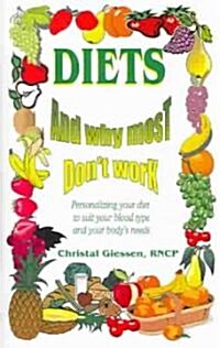 Diets and Why Most Dont Work (Paperback)