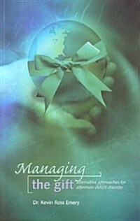 Managing the Gift (Paperback)