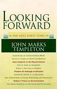 Looking Forward: Next Forty Years (Paperback)