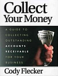 Collect Your Money (Paperback)