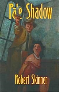 Pale Shadow: A Wesley Farrel Novel (Paperback)