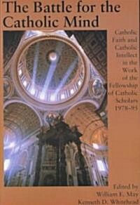 Battle for the Catholic Mind (Paperback)