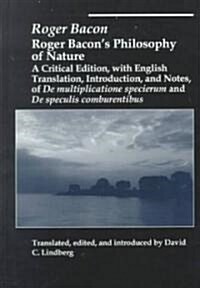 Roger Bacons Philosophy of Nature (Hardcover, Revised)