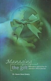 Managing the Gift (Paperback)
