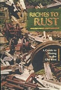 Riches to Rust (Paperback)