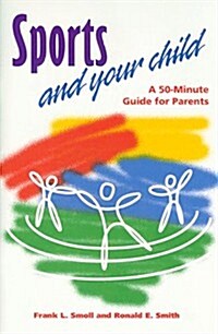 Sports and Your Child (Paperback)