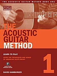The Acoustic Guitar Method, Book 1 [With CD] (Paperback)