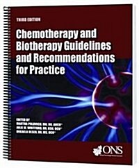 Chemotherapy and Biotherapy Guidelines and Recommendations for Practice (Paperback, 3rd, Spiral)