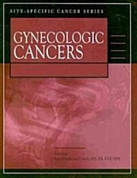 Gynecologic Cancers (Paperback, 1st)