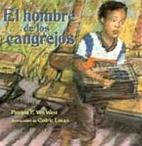 El Hombre De Los Cangrejos/the Crab Man (Paperback)