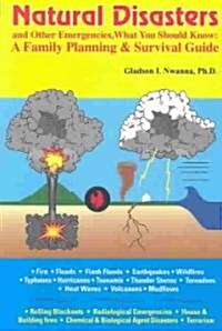 Natural Disasters and Other Emergencies, What You Should Know: A Family Planning & Survival Guide (Paperback)