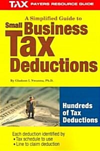 A Simplified Guide to Small Business Tax Deductions (Paperback)