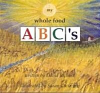 My Whole Food ABCs (Paperback)