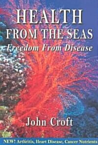 Health from the Seas: Freedom from Disease (Paperback)