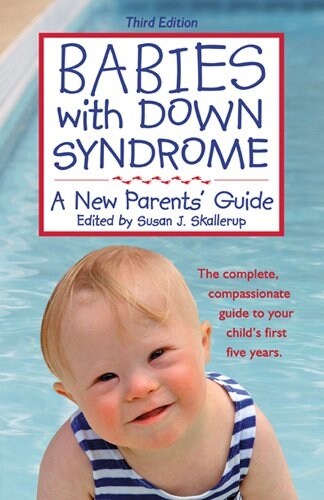 Babies with Down Syndrome: A New Parents Guide (Paperback, 3)