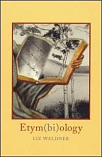 Etym(Bi)Ology (Paperback)