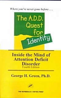 The A.D.D. Quest for Identity (Paperback)