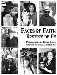 Faces of Faith/Rostros De Fe (Paperback)