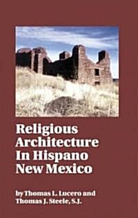 Religious Architecture of Hispano New Mexico (Paperback)