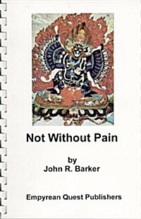 Not Without Pain (Paperback, Spiral)