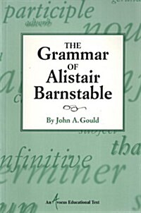 The Grammar of Alistair Barnstable (Paperback)