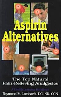 Aspirin Alternatives (Paperback)