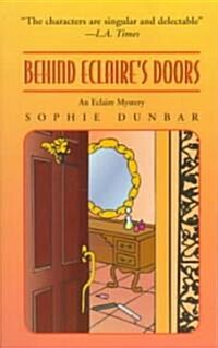 Behind Eclaires Doors: An Eclaire Mystery (Mass Market Paperback)