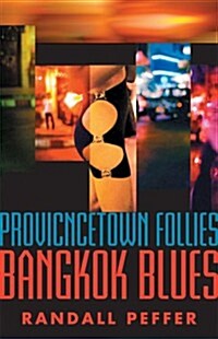 Provincetown Follies, Bangkok Blues (Hardcover)