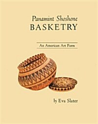 Panamint Shoeshone Basketry (Hardcover)