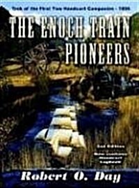 The Enoch Train Pioneers (Paperback)