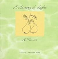 A History of Light: A Memoir (Paperback)