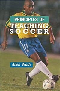 Principles of Teaching Soccer (Paperback)