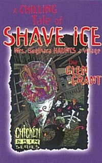A Chilling Tale of Shave Ice (Paperback)