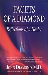 Facets of a Diamond: Reflections of a Healer (Paperback, Revised)