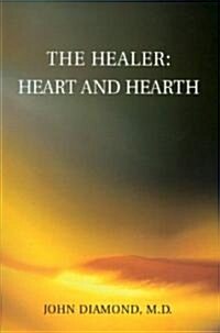 The Healer: Heart and Hearth (Paperback)