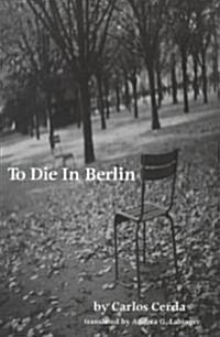 To Die in Berlin (Paperback)