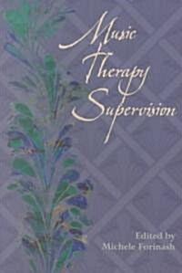 Music Therapy Supervision (Paperback)