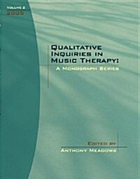 Qualitative Inquiries in Music Therapy Research (Paperback)