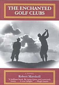 The Enchanted Golf Clubs (Paperback)