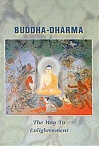 Buddha-Dharma: The Way to Enlightenment, Revised Edition (Hardcover, 2, Revised)