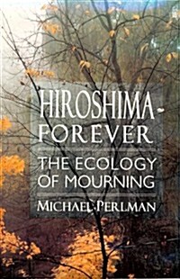 Hiroshima Forever (Hardcover)