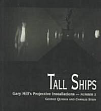 Tall Ships: Gary Hill Projective Installation #2 (Paperback)