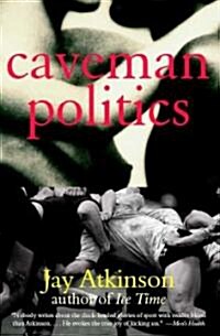 Caveman Politics (Paperback)