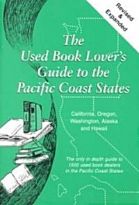 The Used Book Lovers Guide to the Pacific Coast States (Paperback, Revised, Expanded)