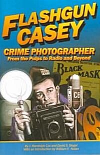 Flashgun Casey, Crime Photographer (Paperback)