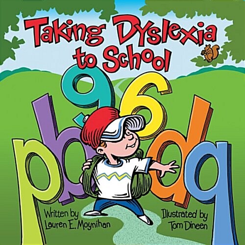 Taking Dyslexia to School (Paperback)