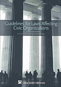 Guidelines for Laws Affecting Civic Organizations (Paperback, 2, Rev and Enl)