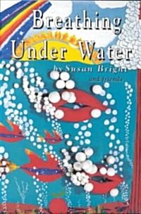 Breathing Under Water (Paperback)