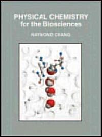 [중고] Physical Chemistry for the Biosciences (Hardcover)