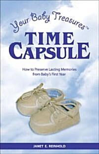 Your Baby Treasure Time Capsule (Paperback, 1st)